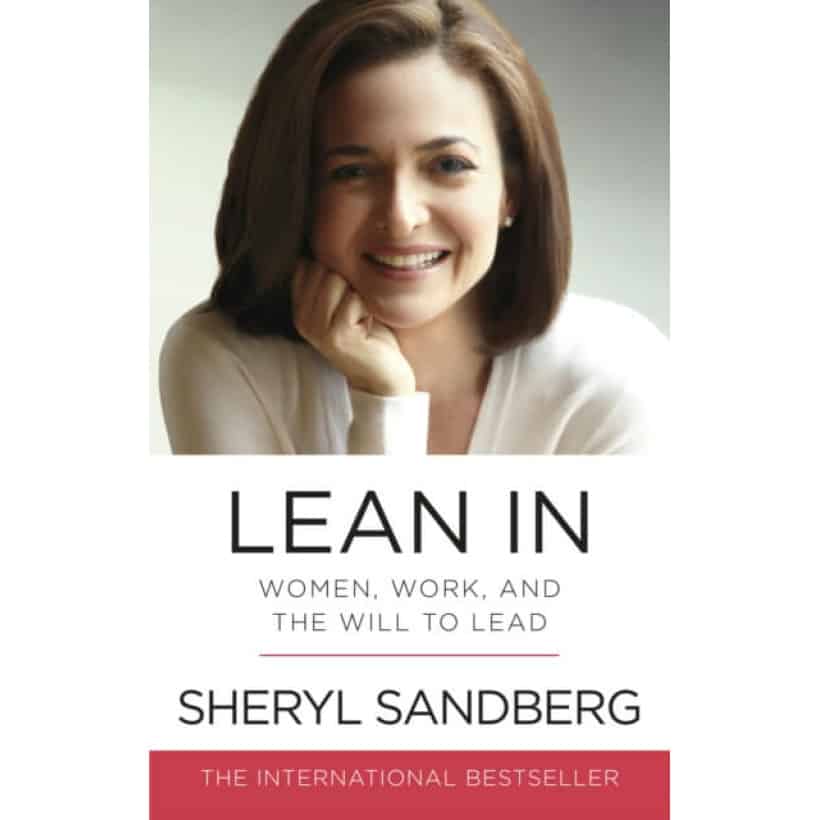 lean in: women, work and the will to lead | a book by sheryl sandberg | practical advice for women