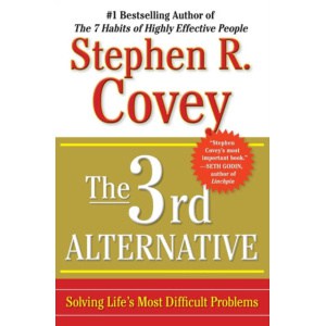 the 3rd alternative : solving life's most difficult problems
