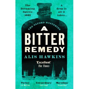 a bitter remedy : a totally compelling historical mystery