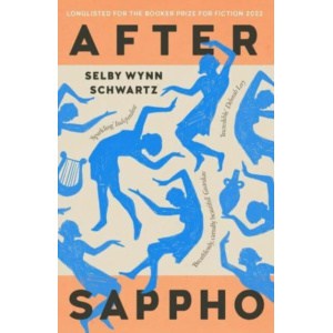 after sappho by selby wynn schwartz