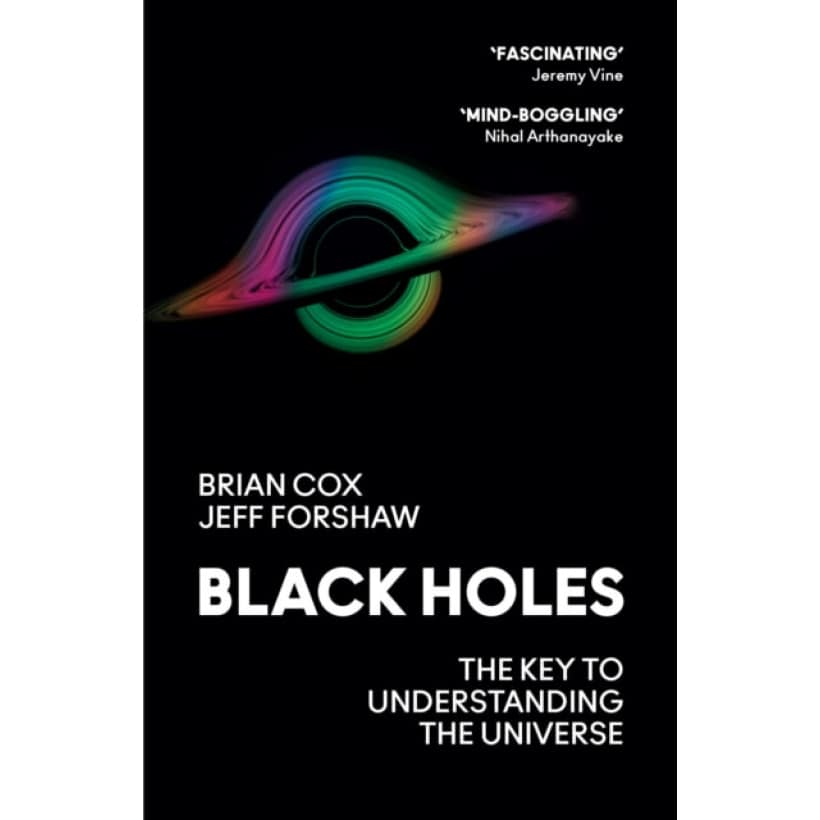 black holes : the key to understanding the universe | cosmology astronomy space science
