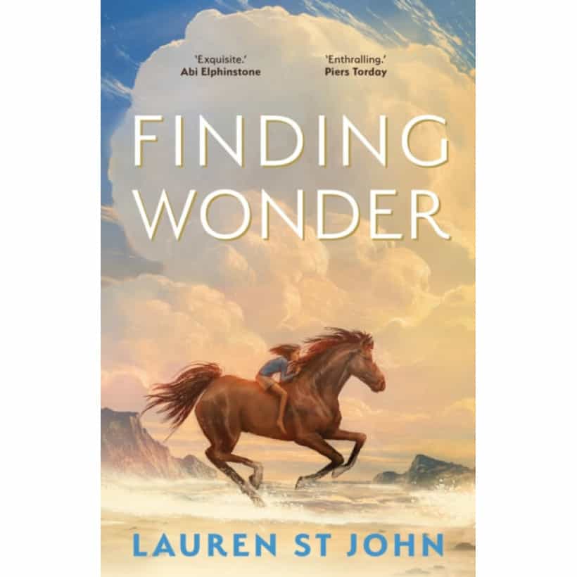 finding wonder : an unforgettable adventure from the author of the one dollar horse