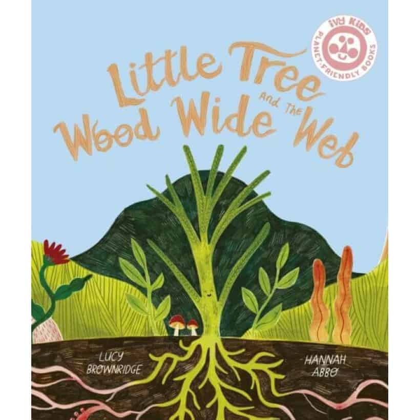 little tree and the wood wide web | reading age 3 7 years