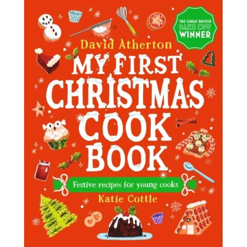 my first christmas cook book | beautifully illustrated and jam packed with delicious festive recipes