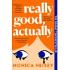 really good, actually by monica heisey