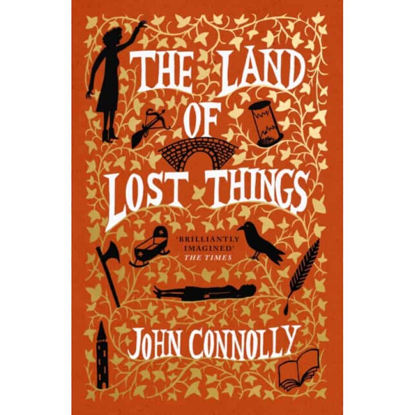 the land of lost things : the top ten bestseller and highly anticipated follow up to the book of lost things