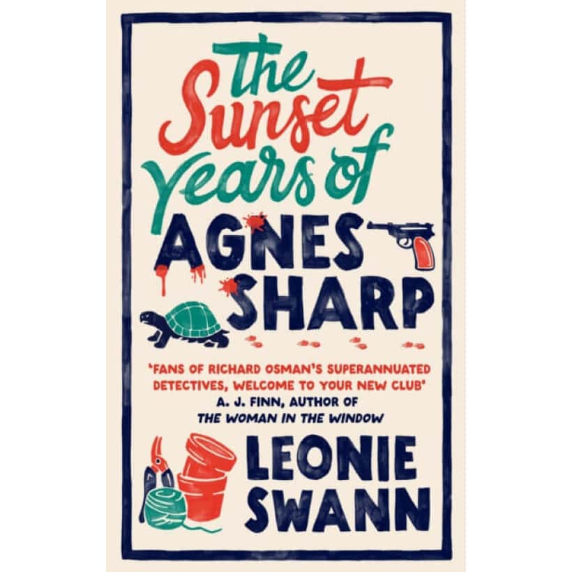 the sunset years of agnes sharp : the unmissable cosy crime sensation for fans of richard osman
