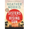 sisters under the rising sun : a powerful story from the author of the tattooist of auschwitz
