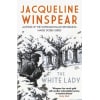 the white lady : a captivating stand alone mystery from the author of the bestselling maisie dobbs series