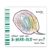 what can an 8 year old tell you by karen chew