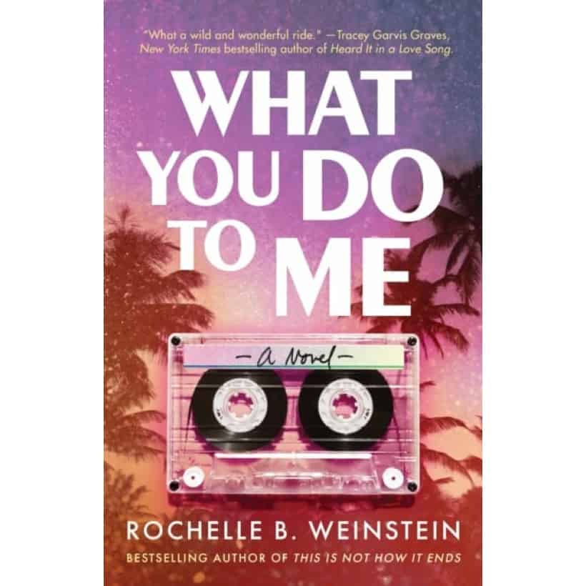 what you do to me : a novel | by bestselling author of 'this is not how it ends"