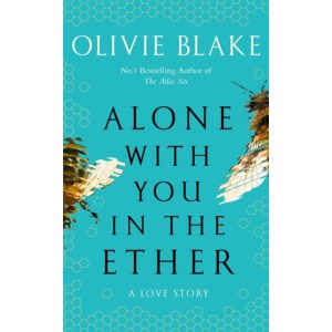 alone with you in the ether : a love story like no other and a heat magazine book of the week