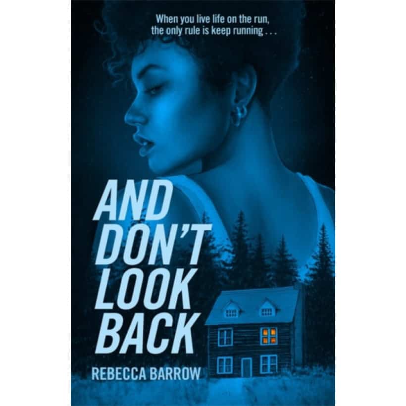 and don't look back by rebecca barrow