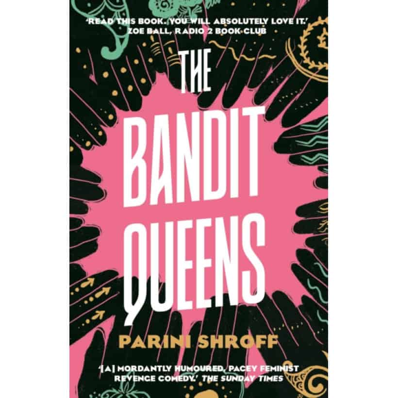 the bandit queens : longlisted for the women's prize for fiction 2023