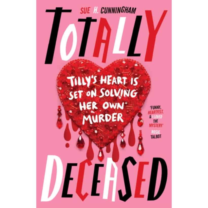 totally deceased: a hilarious, heart racing murder mystery like no other