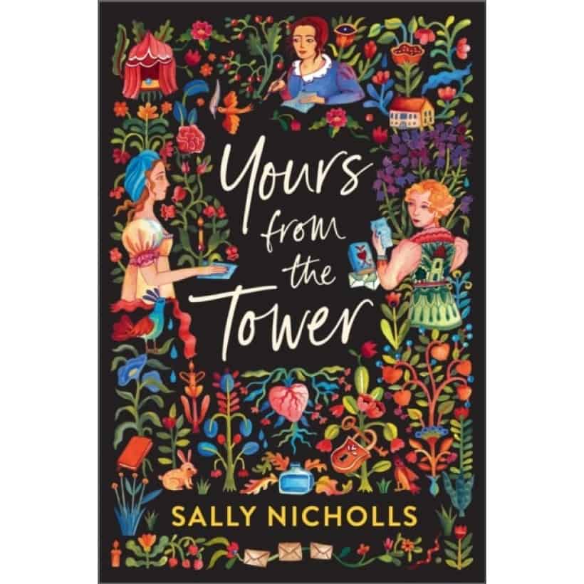 yours from the tower by sally nicholls