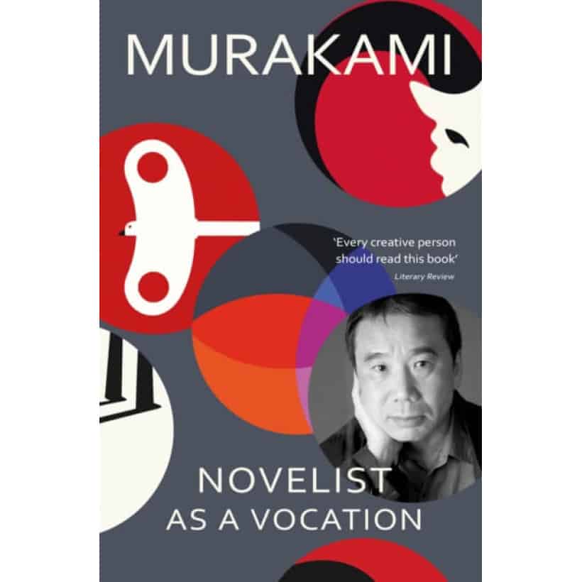 novelist as a vocation : an exploration of a writer’s life from the sunday times bestselling author