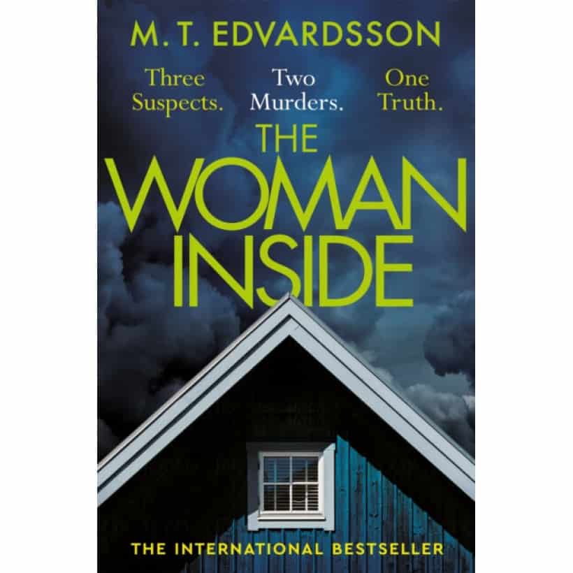 the woman inside : a devastating psychological thriller from the bestselling author of a nearly normal family, now a major netflix series