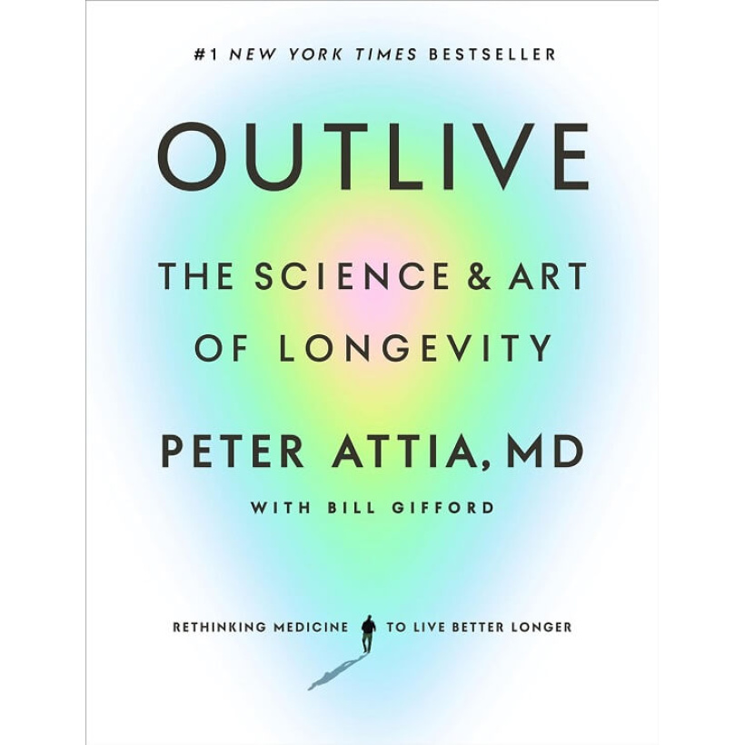 outlive : the science and art of longevity