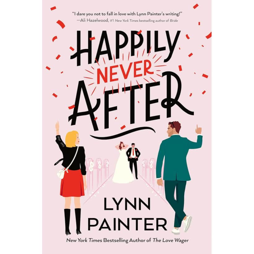 happily never after : a brand new hilarious rom com from the new york times bestseller