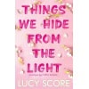 things we hide from the light : the sunday times bestseller and follow up to tiktok sensation things we never got over