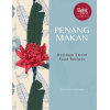 penang makan : heritage street food recipes by dayana wong