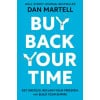 buy back your time : get unstuck, reclaim your freedom, and build your empire
