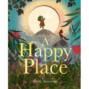 a happy place by britta teckentrup