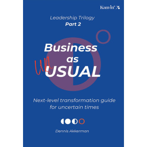 business as unusual by dennis akkerman | leadership trilogy part 2