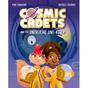 cosmic cadets and the universal uni korn
