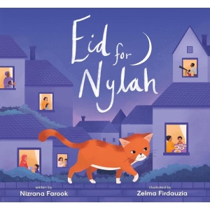eid for nylah | written by nizrana farook | illustrated by zelma firdauzia