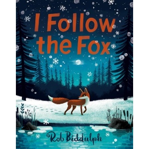 i follow the fox | rob biddulph