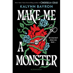 make me a monster : a modern twist on frankenstein from the author of tiktok sensation cinderella is dead