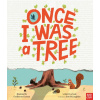 once i was a tree | journey from seed to book | 3+ year picture books