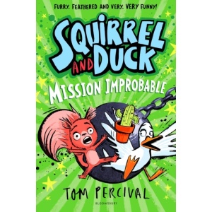 squirrel and duck: mission improbable | tom percival